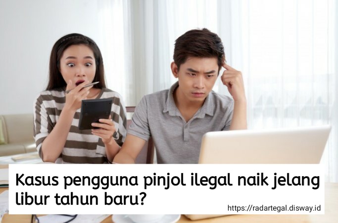 Kasus Pengguna Pinjol Ilegal Naik Jelang Libur Tahun Baru, Ternyata Ini Penyebabnya