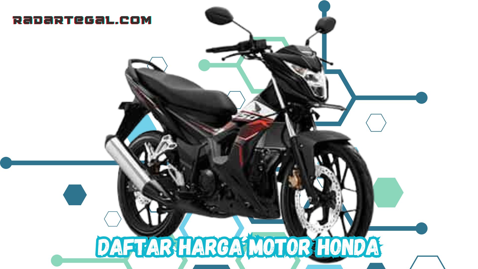 Bisa Jadi Pilihan, Ini Daftar Harga Motor Honda per Oktober 2024