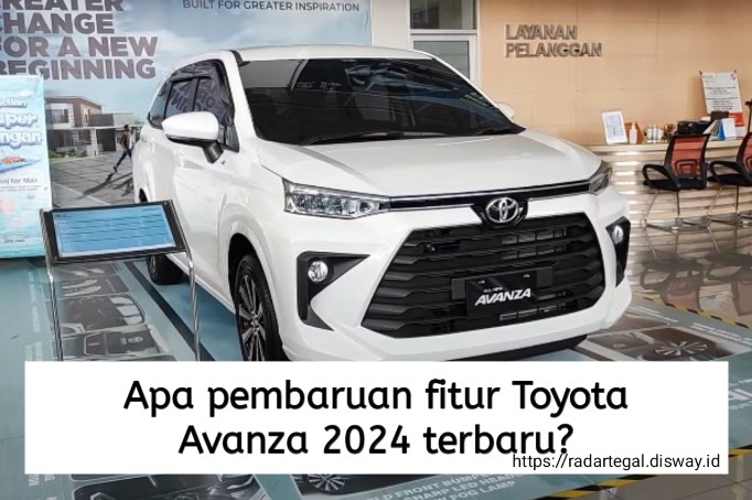 Apa Pembaruan Fitur Toyota Avanza 2024 Terbaru? Berikut Bocoran Spesifikasi dan Harganya