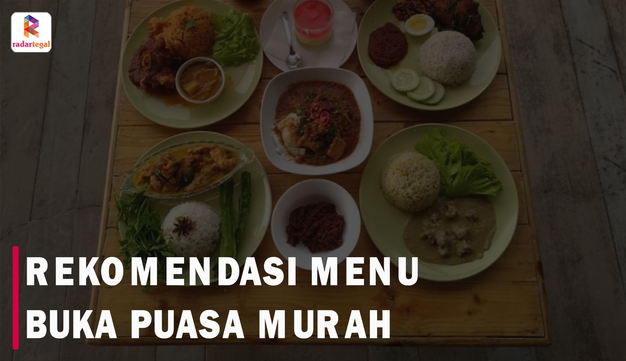 Rekomendasi Menu Buka Puasa Murah Meriah Namun Tetap Lezat, Cocok Banget Disajikan Sore Nanti!