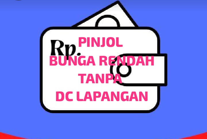 5 Pinjol Bunga Rendah Tanpa DC Lapangan Terbaru, Nasabah Galbay Merapat Hanya 3,6% Pertahun