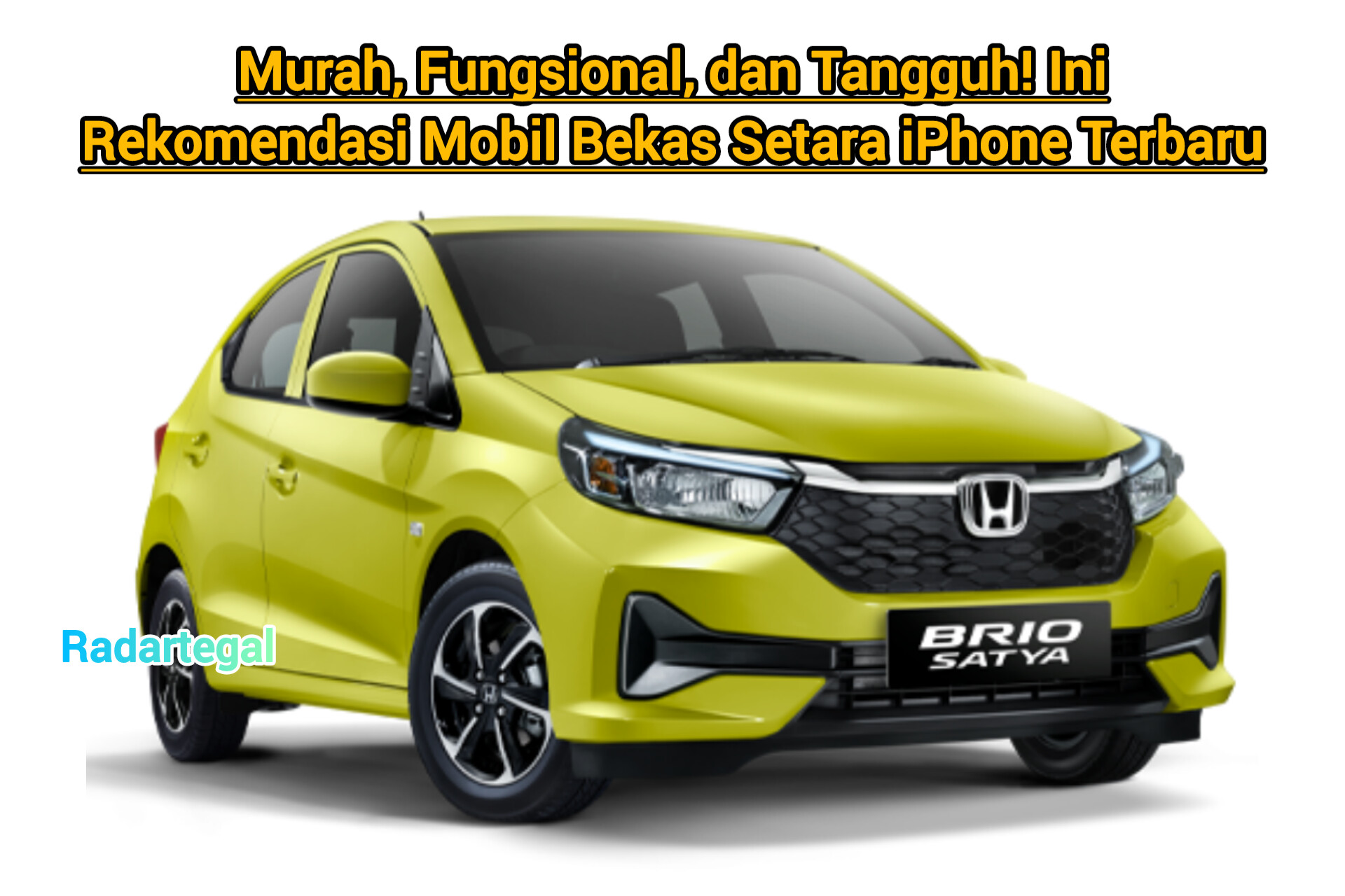 Murah, Fungsional dan Tangguh! Ini Rekomendasi Mobil Bekas Setara iPhone Terbaru