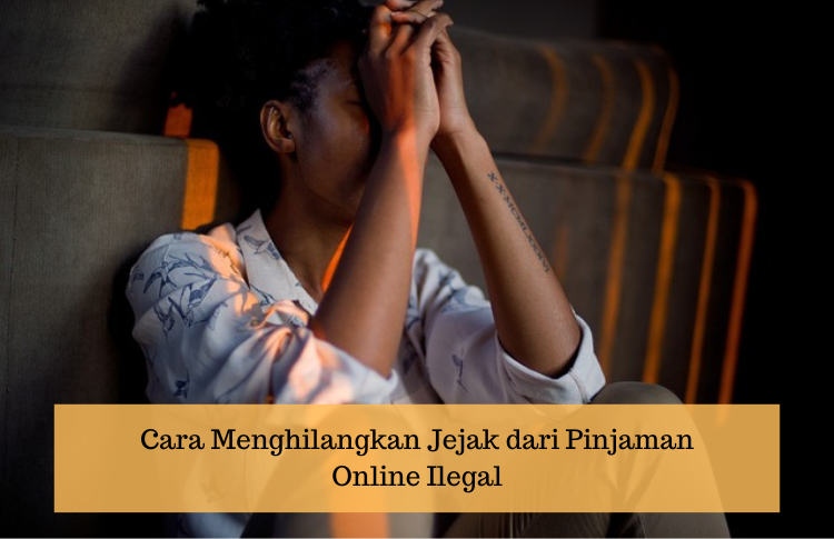 Cara Menghilangkan Jejak dari Pinjaman Online Ilegal, Nasabah Galbay Bisa Hidup Tenang