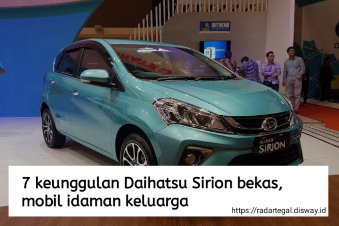 7 Keunggulan Daihatsu Sirion Bekas, Salahsatu City Car Idaman Keluarga