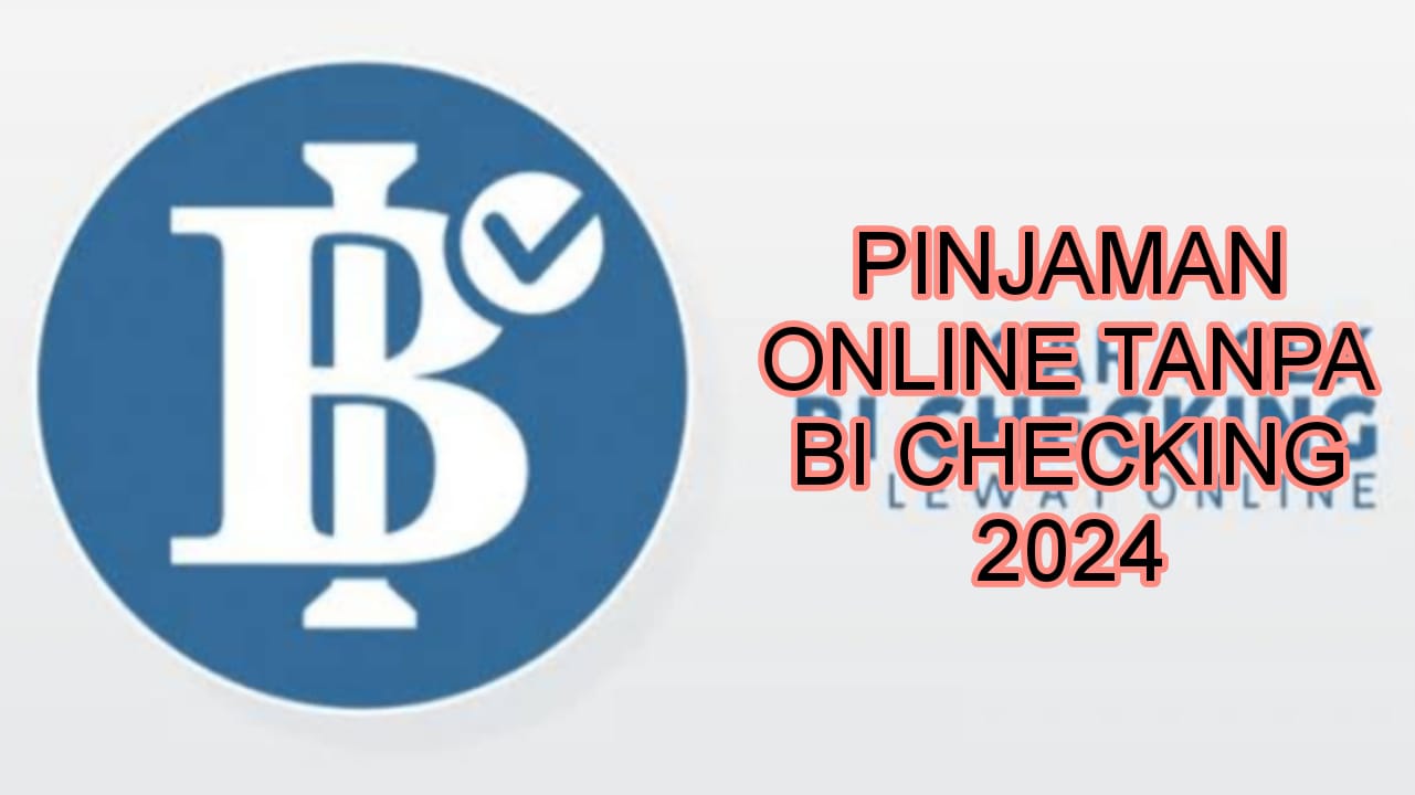 3 Rekomendasi Pinjaman Online Tanpa BI Checking 2024, Pinjaman Hingga Rp20 Juta Bunga Rendah