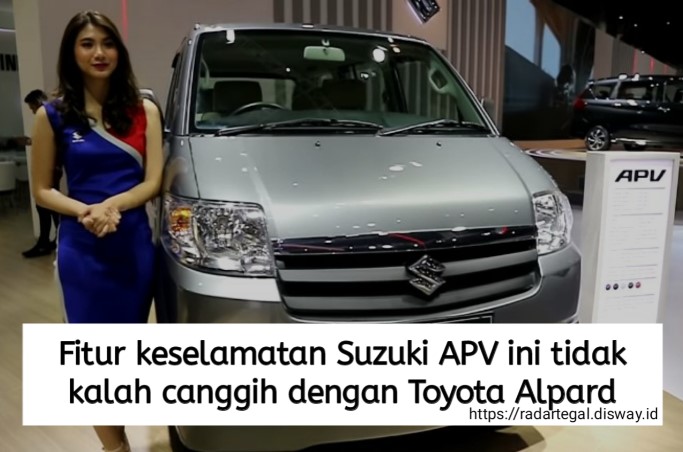 11 Fitur Keselamatan Suzuki APV Ini Tidak Kalah Canggih dengan Toyota Alphard