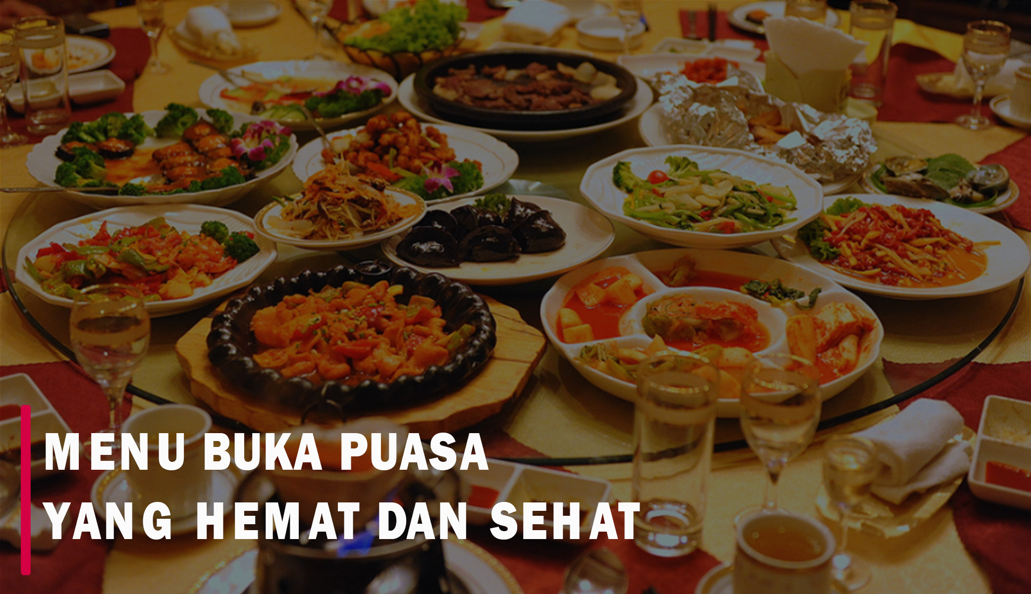 7 Rekomendasi Menu Buka Puasa yang Hemat dan Sehat untuk Sambut Awal Ramadan