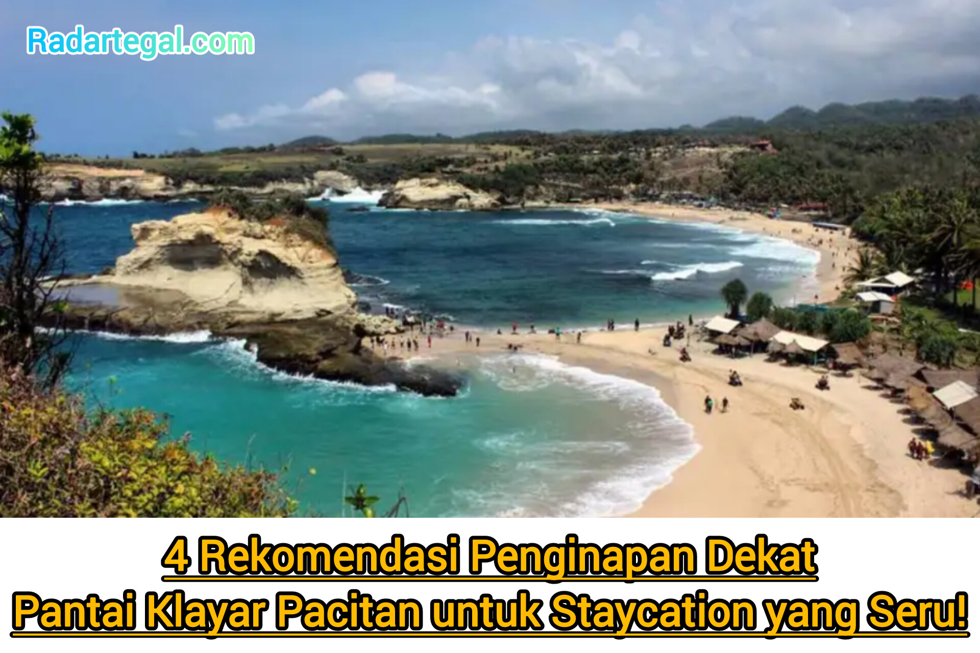 4 Rekomendasi Penginapan Dekat Pantai Klayar Pacitan untuk Staycation yang Seru!