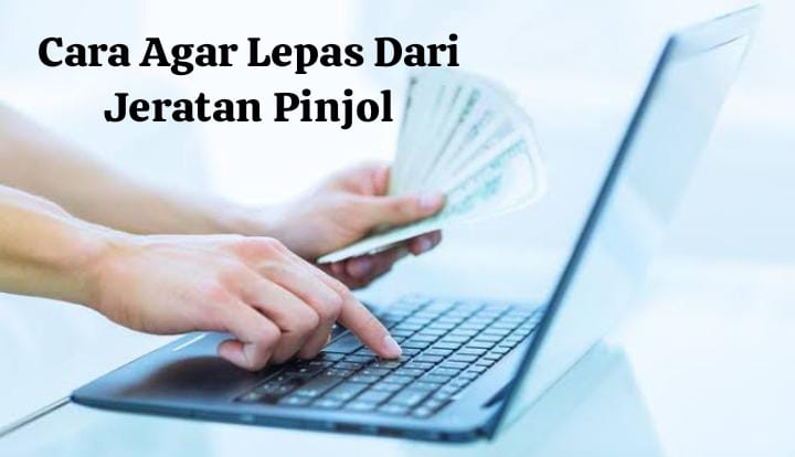 5 Cara Melepaskan Diri Dari Jeratan Pinjol Yang Semakin Meresahkan Dan ...