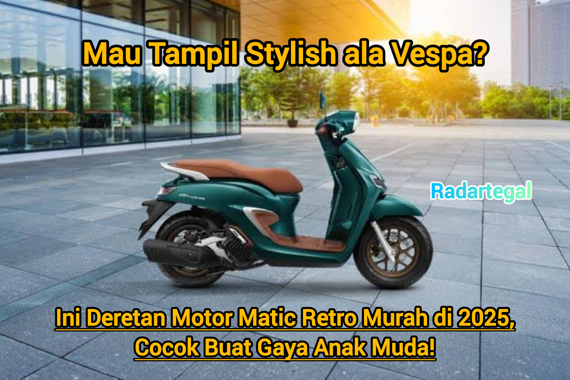 Tampil Stylish ala Vespa? Ini Deretan Motor Matic Retro Murah di 2025