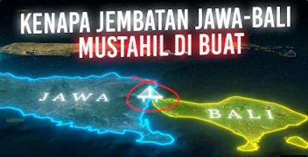 3 Fakta Terbantahnya Mitos Jembatan Penghubung Jawa dan Bali, Benarkah jika di Bangun Terjadi Tsunami?