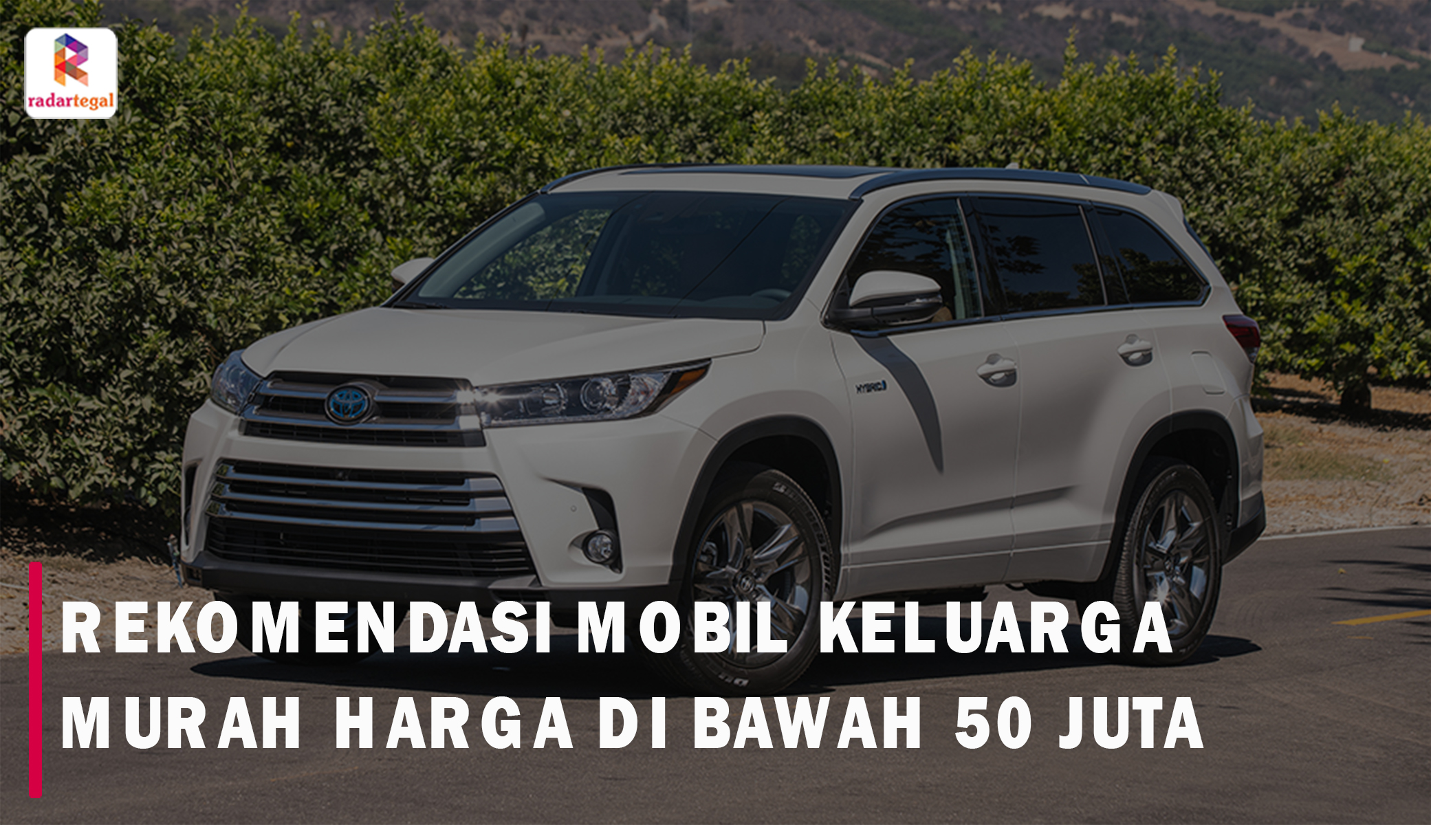 Cari Mobil Keluarga Murah di Bawah 50 Juta? Berikut 8 Rekomendasi yang Cocok untuk Anda