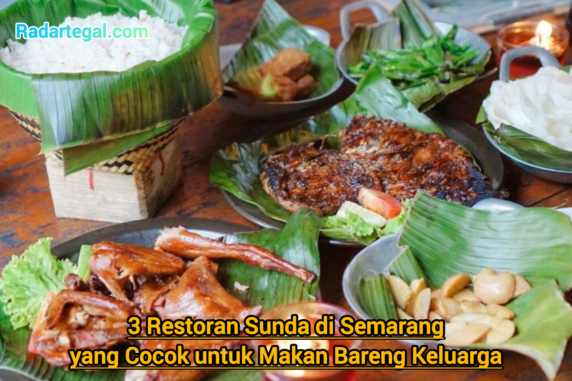 3 Restoran Sunda di Semarang Cocok untuk Makan Bareng Keluarga