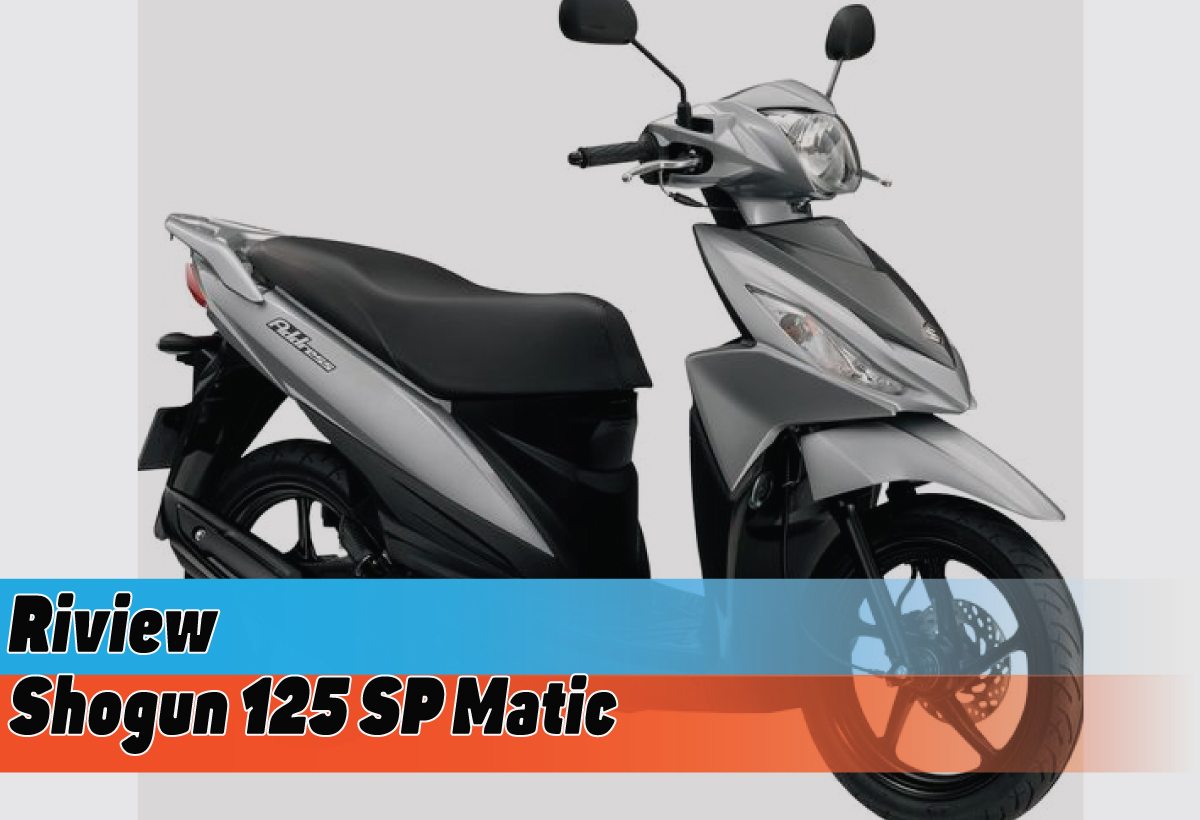 Review Spesifikasi Shogun 125 SP Matic, Transformasi Modern yang Menggebrak Pasar Tanah Air