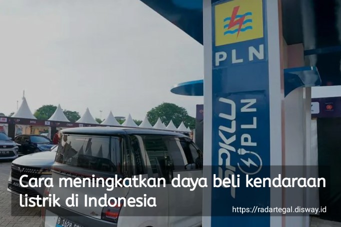 Cara Meningkatkan Daya Beli Kendaraan Listrik di Indonesia, Salah Satunya Fasilitas SPKLU?