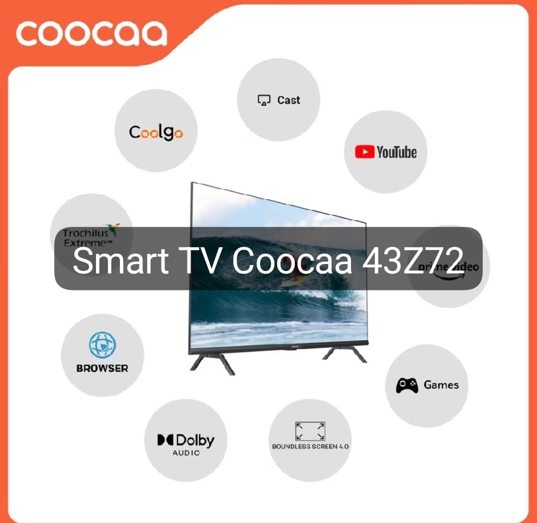 Smart TV Coocaa 43Z72, Hadirkan Pengalaman Menonton Layaknya di Bioskop 