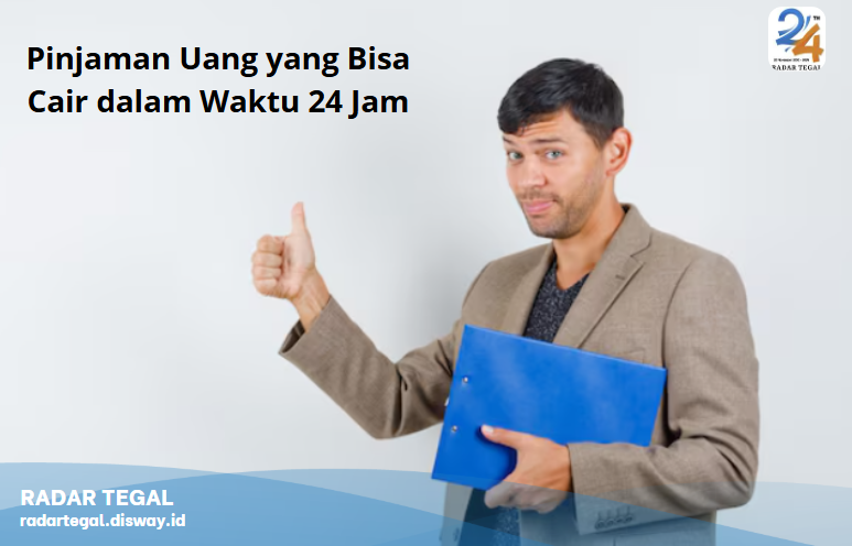 Cair Rp15 Juta! Ini 5 Pinjaman Uang yang Bisa Cair dalam Waktu 24 Jam