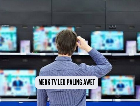 5 Merk TV LED Paling Awet dengan Kualitas yang Tak Perlu Diragukan, Nomor 3 Jarang Klaim Garansi Service