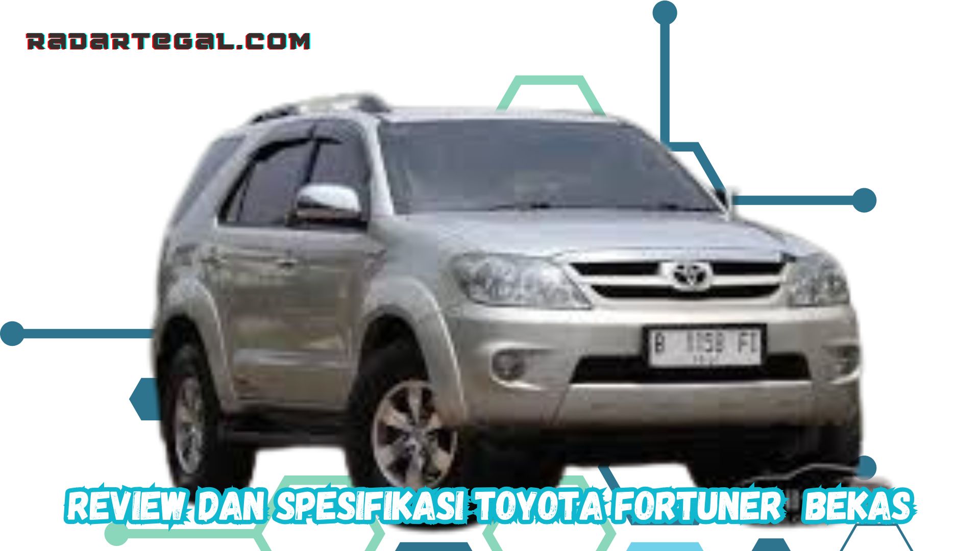 Spesifikasi dan Performa Toyota Fortuner Bekas Harga Terjangkau 