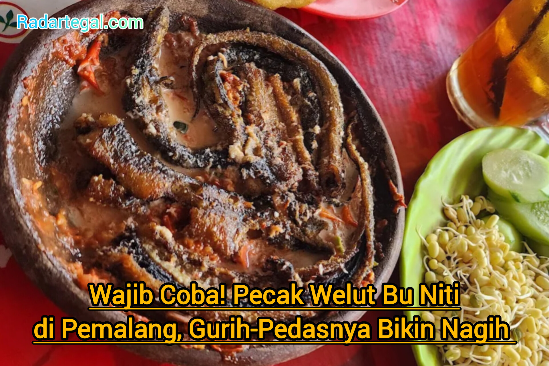 Wajib Coba! Pecak Welut Bu Niti di Pemalang, Gurih-Pedasnya Bikin Nagih 