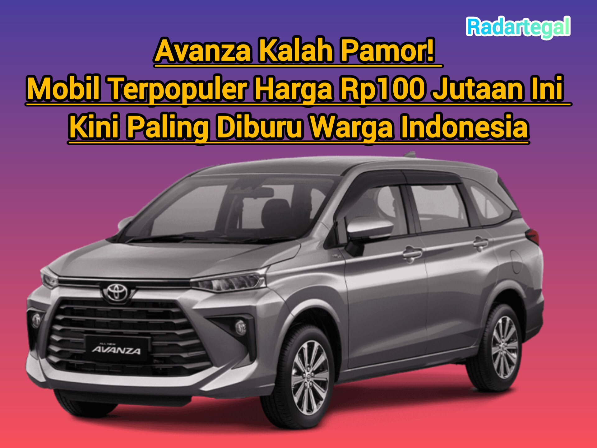 Avanza Kalah Pamor! Mobil Terpopuler Harga Rp100 Jutaan Ini Kini Paling Diburu Warga Indonesia