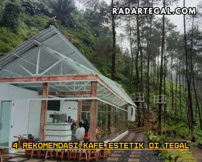 4 Rekomendasi Kafe Estetik di Tegal, Tempatnya Para Selebgram