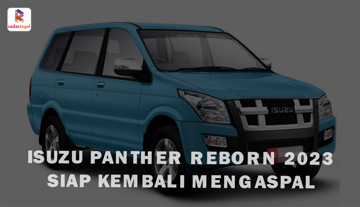 Isuzu Panther Reborn 2023 Kembali dengan Tampilan Paling Keren, Begini Penampakannya