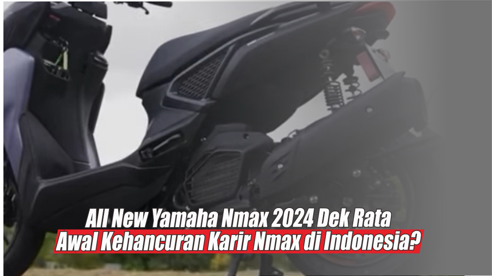 Adopsi Desain Dek Rata Mirip Lexi, All New Yamaha Nmax 2024 Terkesan Kurang Sporty