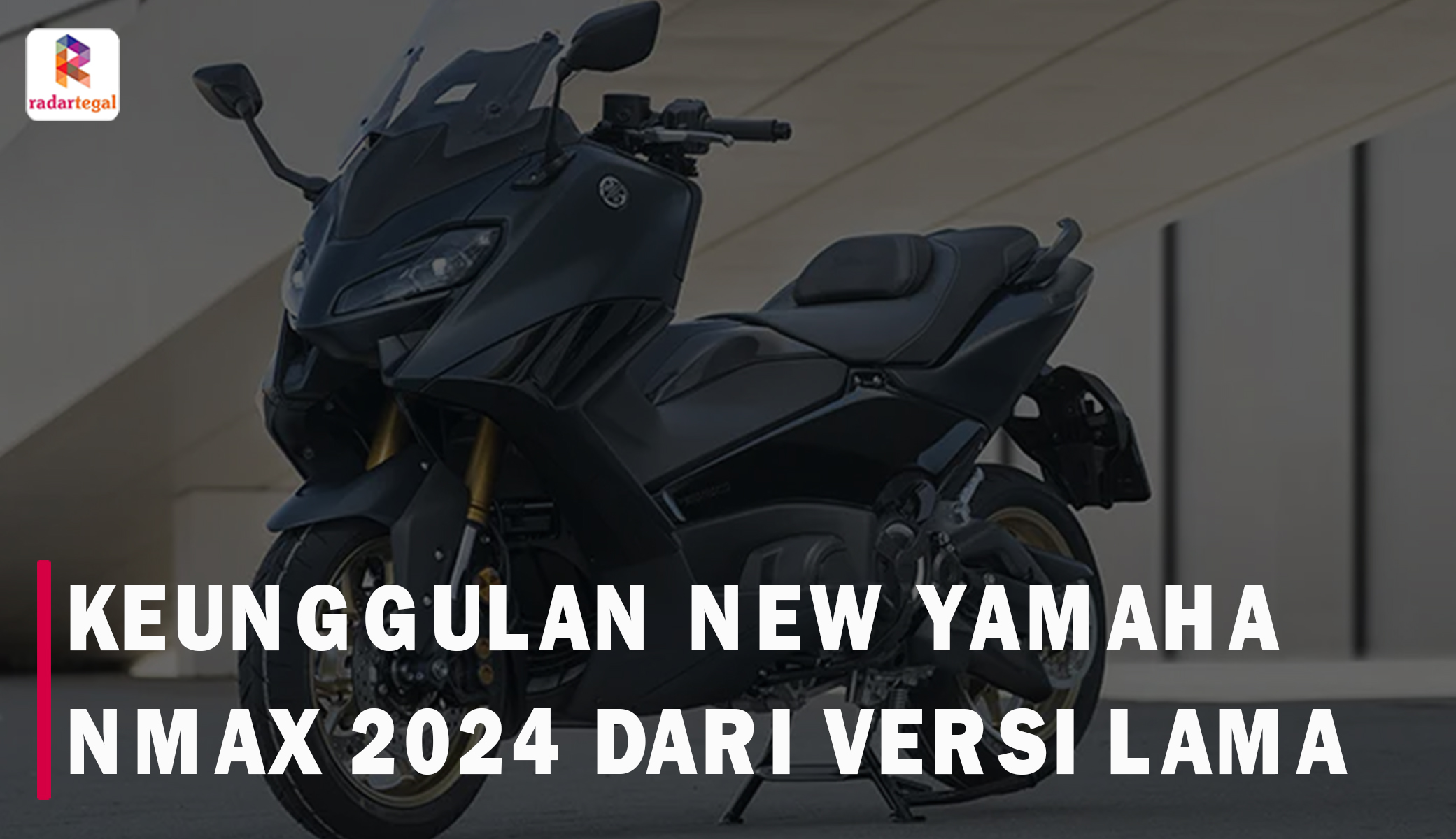 Raja Skutik Maxi Berevolusi! Ini Keunggulan New Yamaha Nmax 2024 dari Versi Sebelumnya