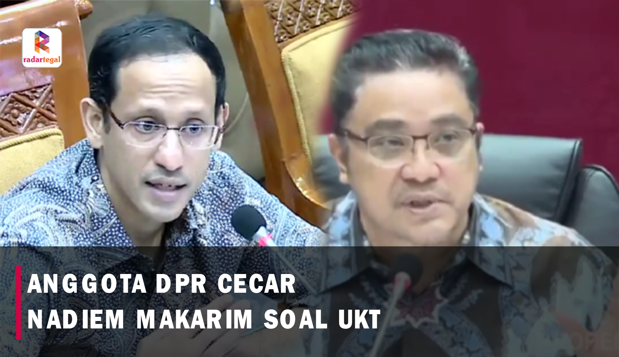 Komisi 10 DPR RI Cecar Mendikbud Nadiem Makarim Soal Biaya UKT Mahal dan Anggaran Pendidikan