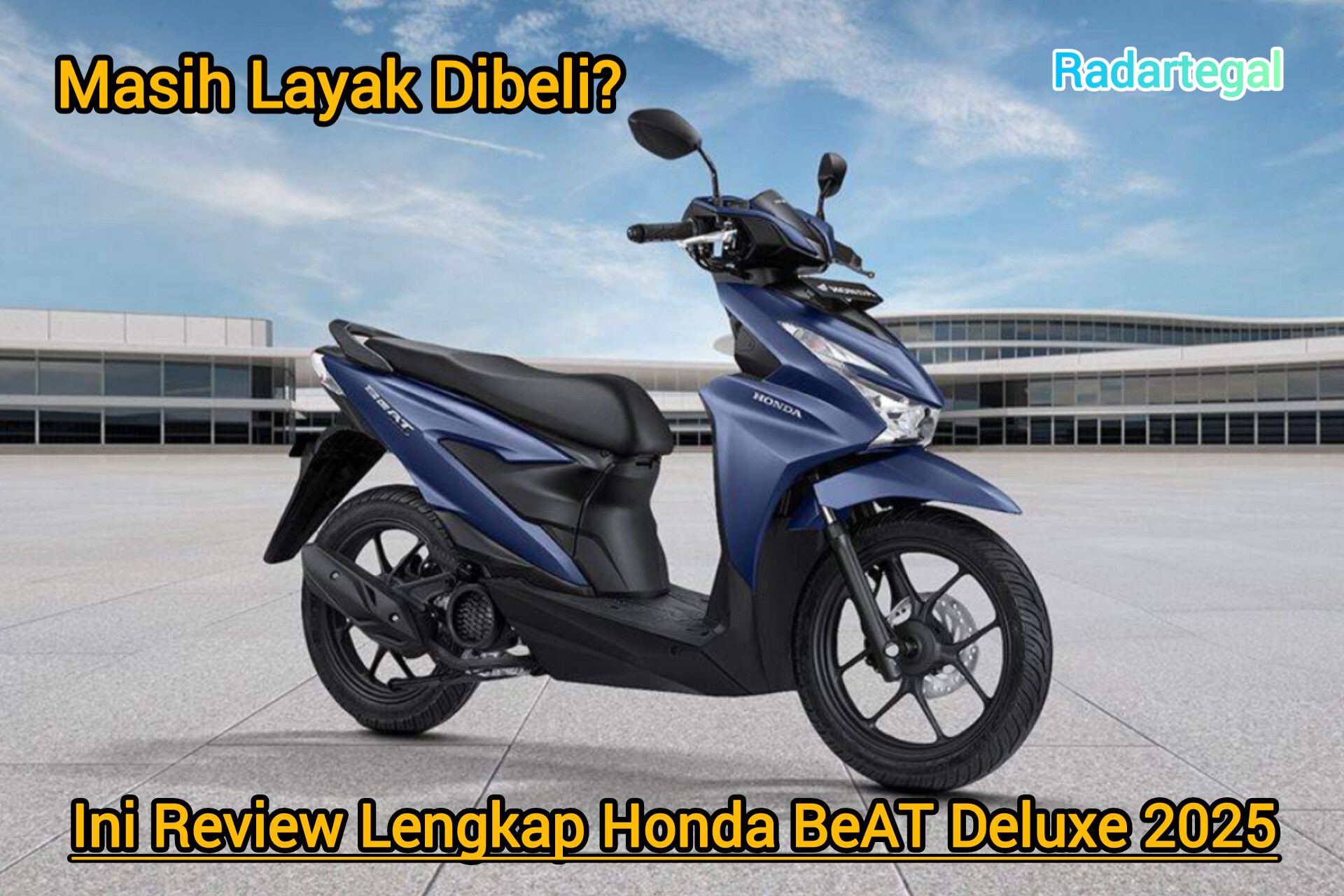 Review Lengkap Honda BeAT Deluxe 2025, Skutik yang Wajib Dimiliki Siapapun
