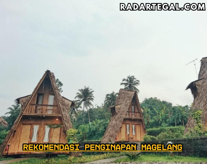 Jadi Kota Wisata, Ini 3 Rekomendasi Penginapan Magelang Paling Indah