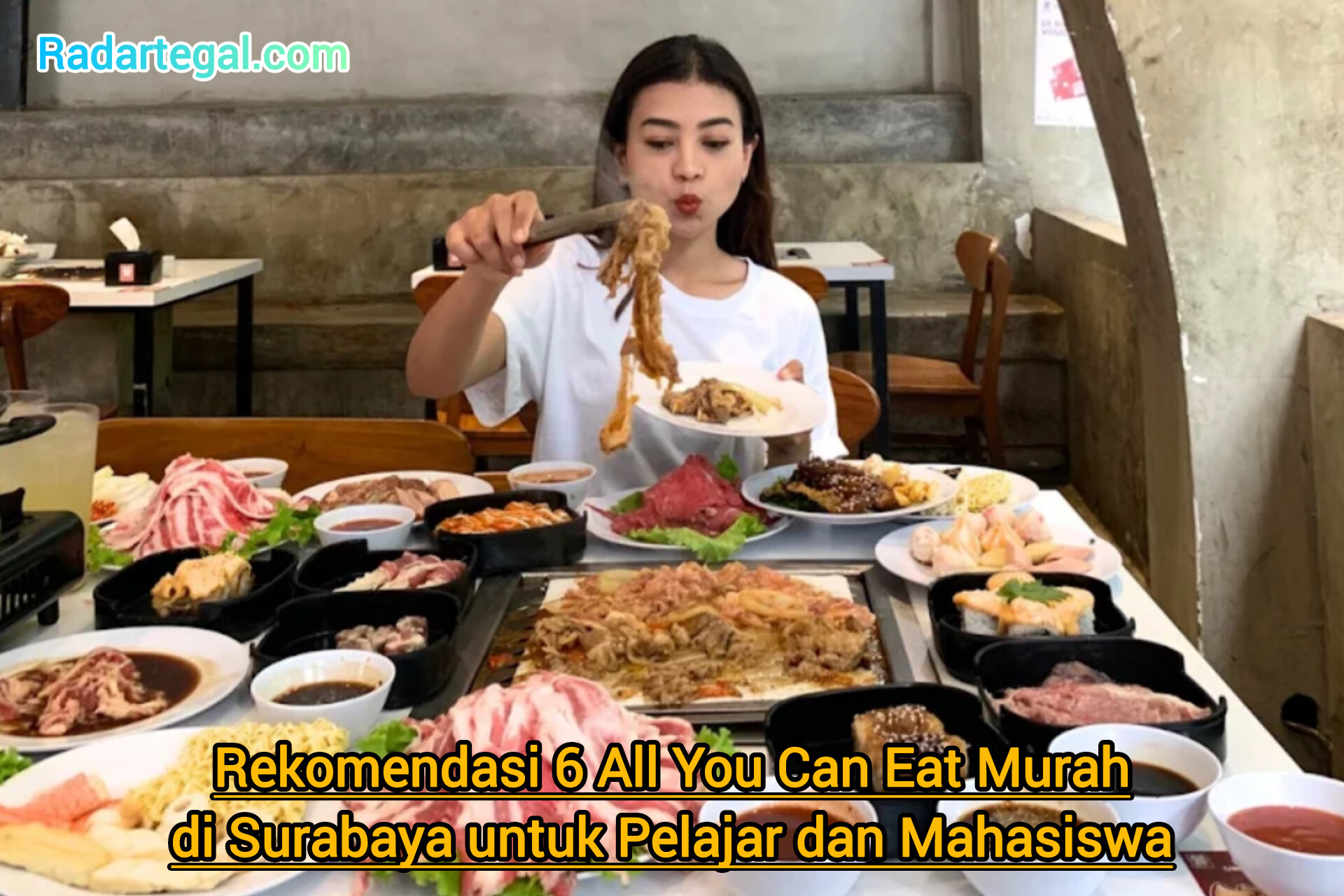 Rekomendasi 6 All You Can Eat Murah di Surabaya untuk Pelajar dan Mahasiswa