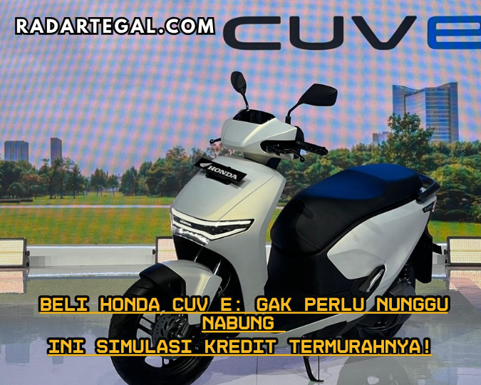 Beli Honda CUV e: Gak Perlu Nunggu Nabung, Ini Simulasi Kredit Termurahnya