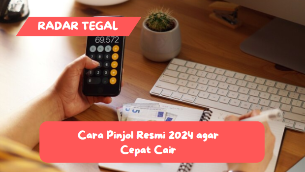 Cara Pinjol Resmi 2024 Terbaru, Coba Ini Pengajuan Langsung Cair dalam Waktu 5 Menit