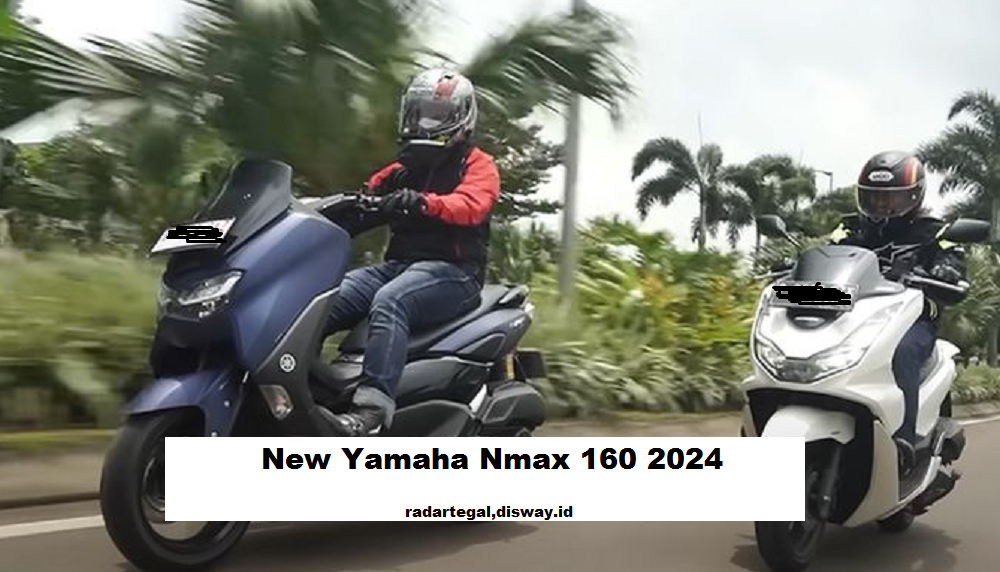 Duel New Yamaha Nmax 160 2024 vs Honda PCX, Siapakah Raja Baru di Dunia Skutik ?