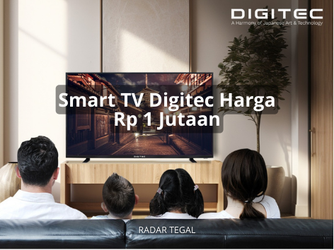 Smart TV Digitec Harga Rp 1 Jutaan, Siap Rilis di Indonesia dengan 2 Produk Baru yang Canggih