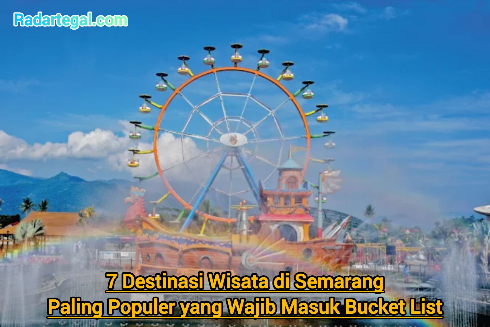 7 Destinasi Wisata di Semarang Paling Populer yang Wajib Masuk Bucket List