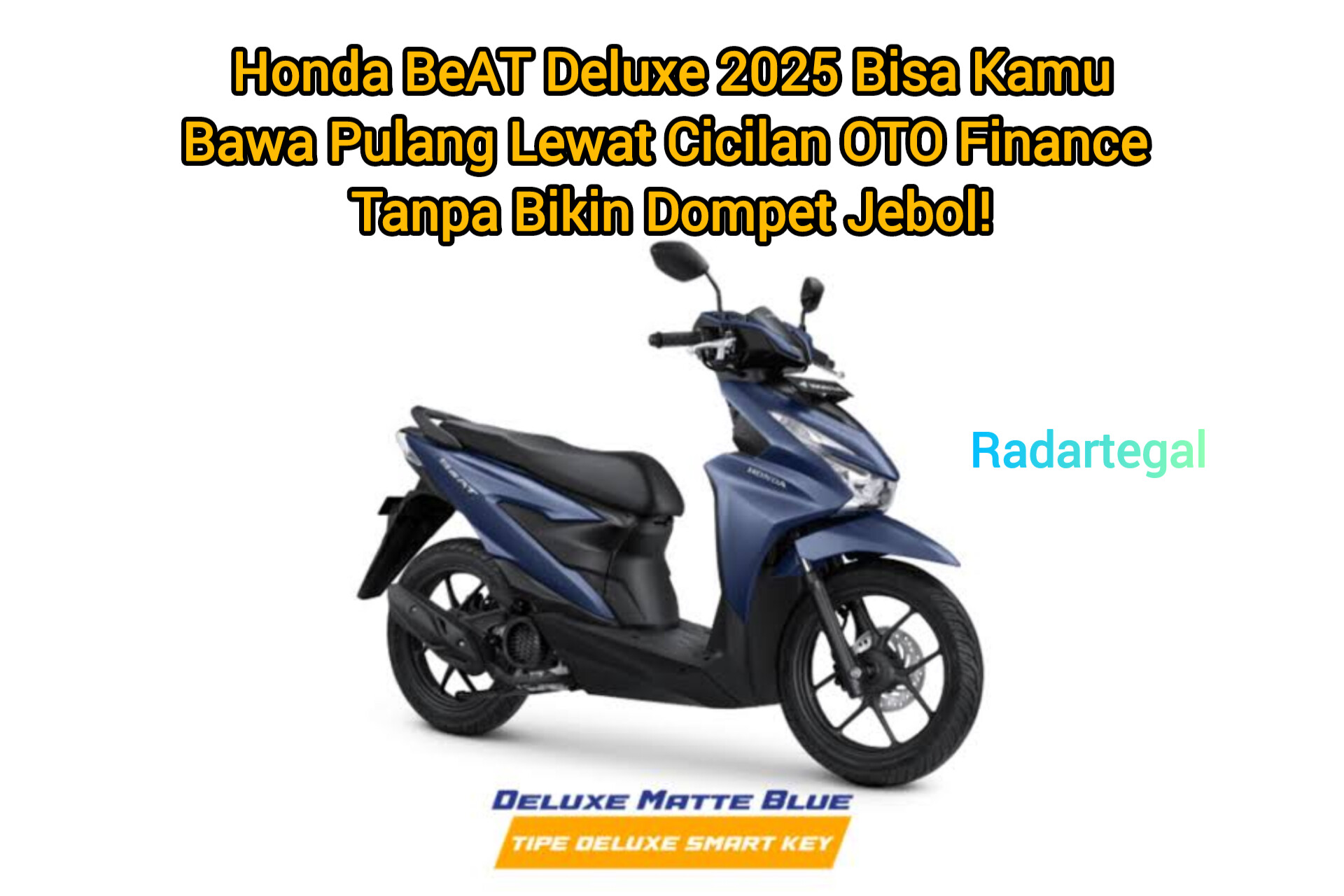 Skema Kredit Ringan Honda BeAT Deluxe 2025, Gak sampai Bikin Dompet Anda Jebol
