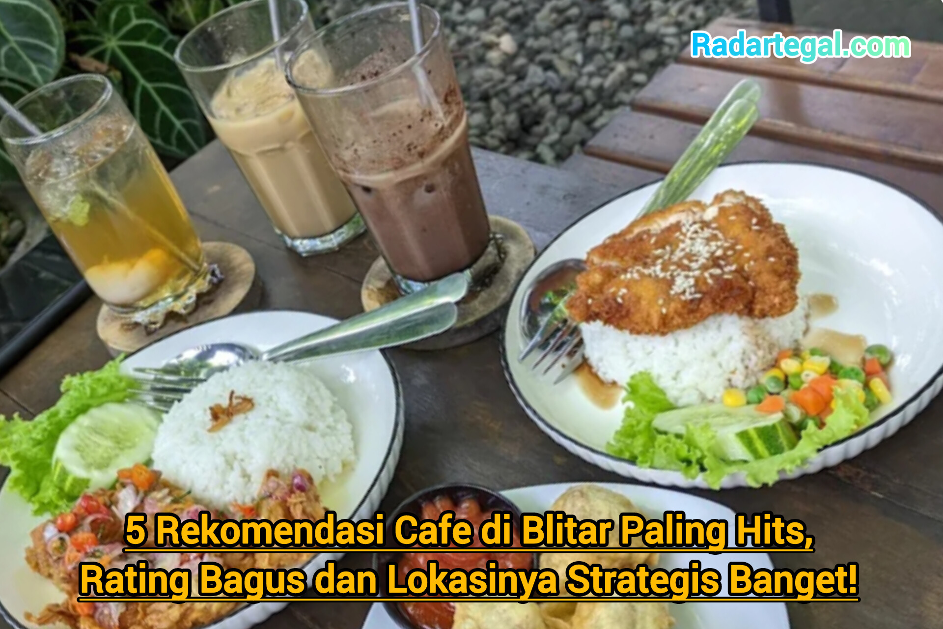 5 Rekomendasi Cafe di Blitar Paling Hits, Rating Bagus dan Lokasinya Strategis Banget!