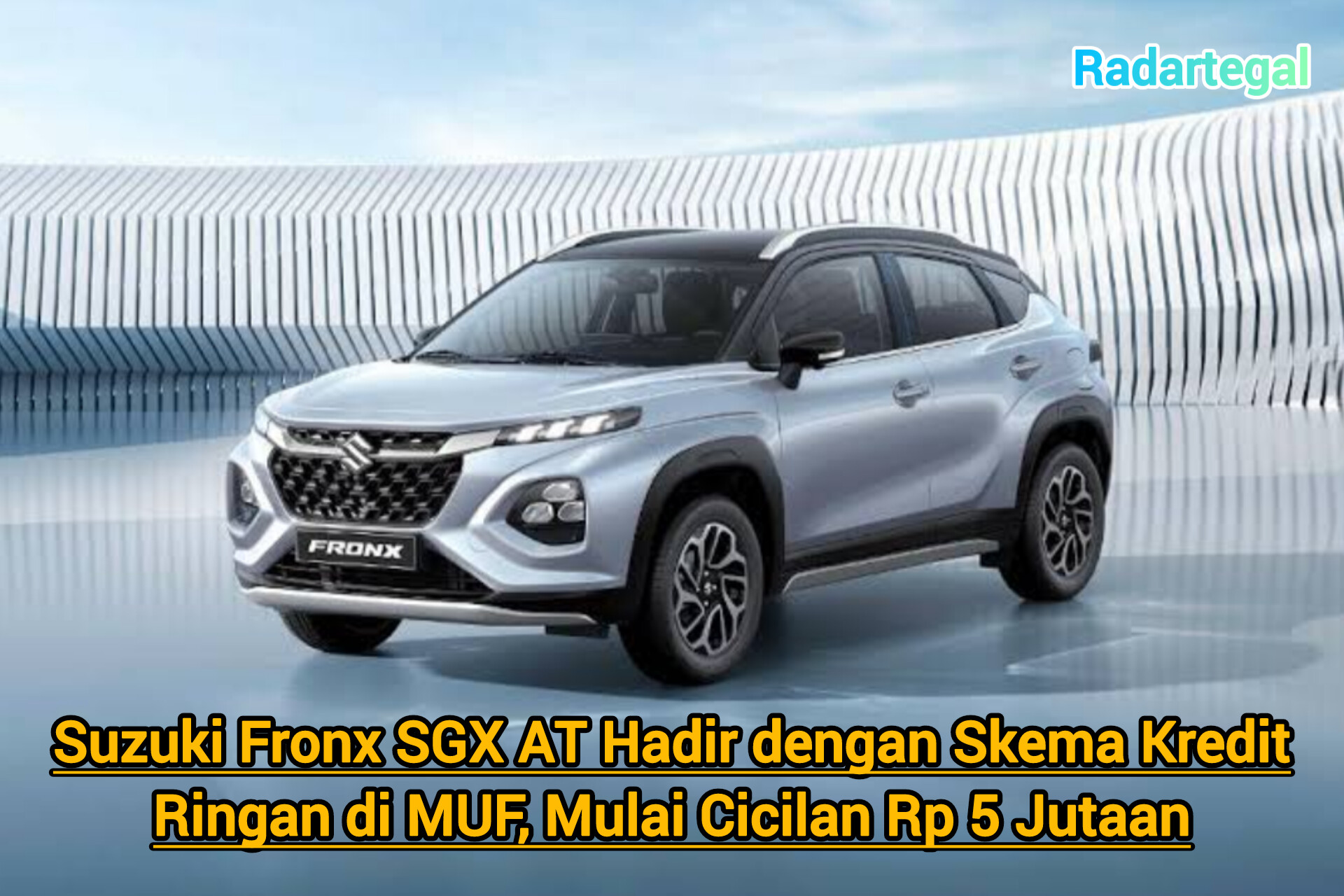 Skema Kredit Suzuki Fronx SGX AT Terbaru, Cicilan Mulai Rp5 Jutaan
