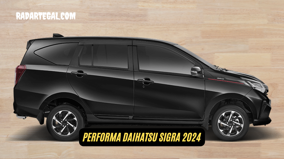 Perkuat Pasar LCGC, Begini Performa Daihatsu Sigra 2024 Terbaru