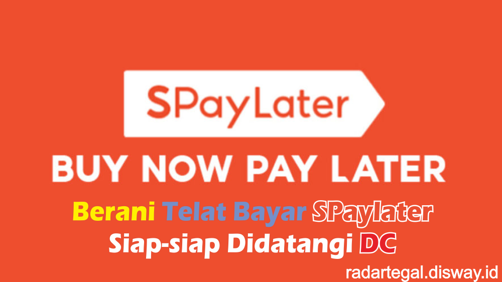 Telat Bayar Shopee Paylater, Bakal Didatangi DC Langsung Kerumah? Simak Dulu Ini