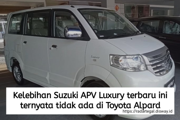 Keren Banget, 5 Kelebihan Suzuki APV Luxury Terbaru Ini Ternyata Tidak Ada di Toyota Alphard