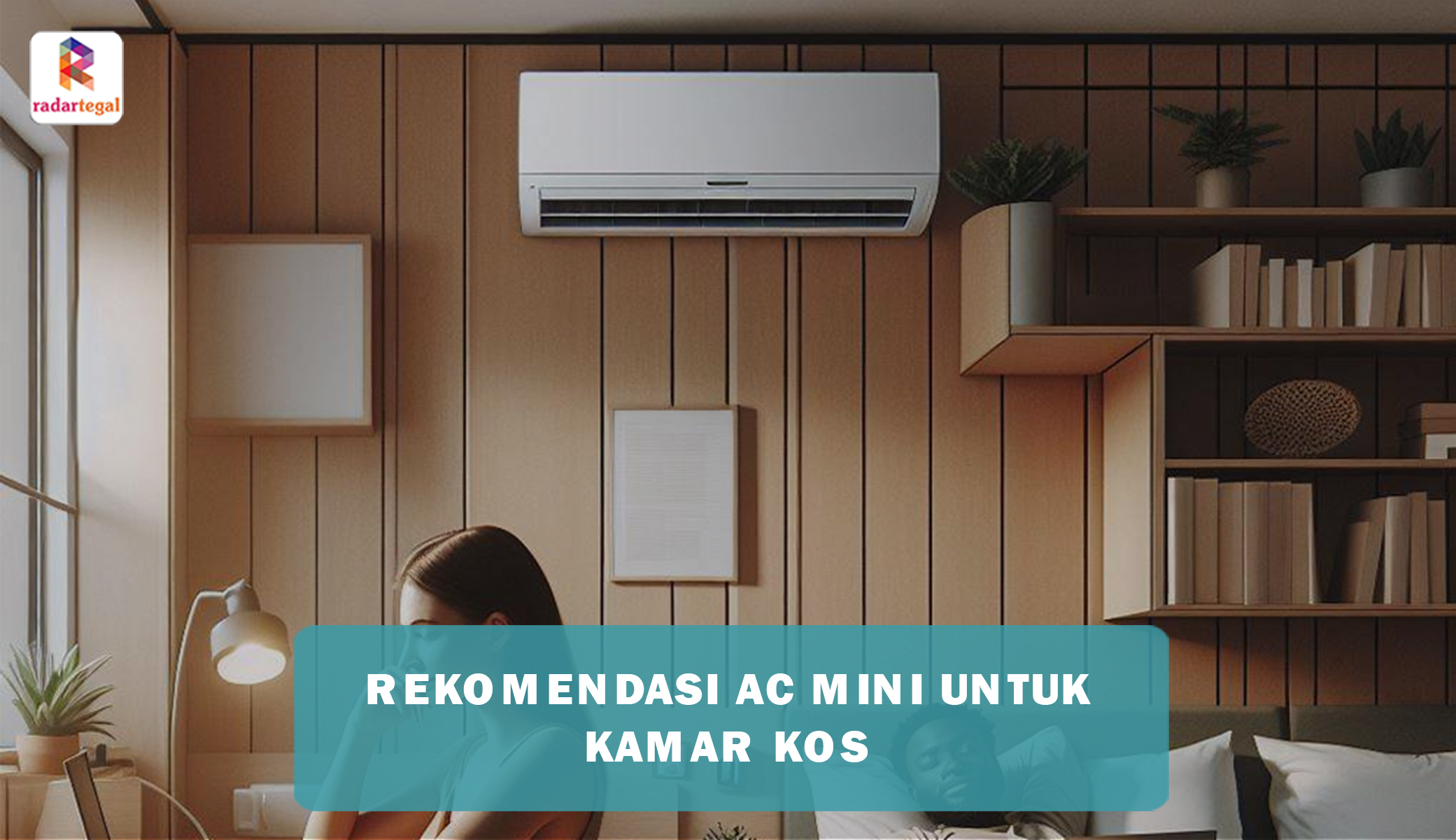 Ampuh Usir Hawa Panas, Berikut Pilihan AC Mini untuk Kamar Kos yang Berkualitas dan Awet Tentunya