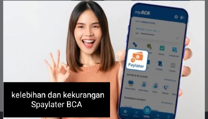 Kelebihan dan Kekurangan Paylater BCA, Pikir-pikir Dahulu Jangan sampai Terjerat Gagal Bayar