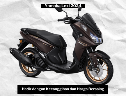 Hadir dengan Sejumlah Kecanggihan, Yamaha Lexi 2024 Siap Gebrak Pasar dengan Harga Kompetitif