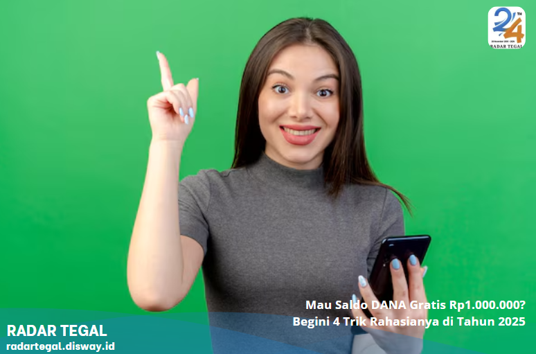 Mau Saldo DANA Gratis Rp1.000.000? Begini 4 Trik Rahasianya di Tahun 2025