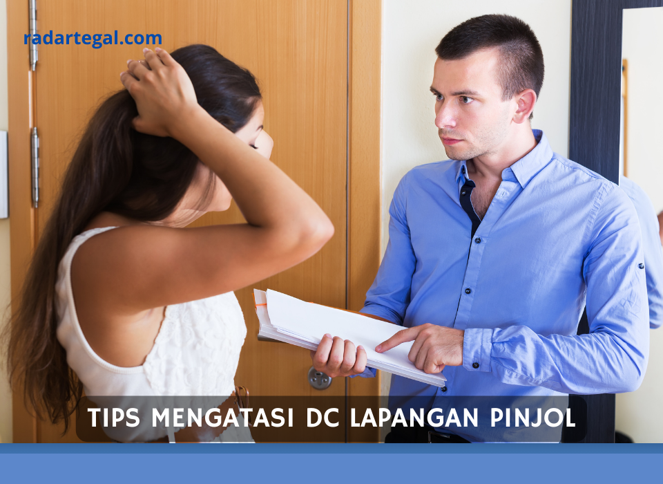 Tidak untuk Kabur, Begini Tips Mengatasi DC Lapangan Pinjol yang Datang ke Rumah 