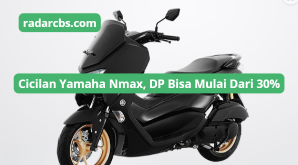 Intip Cicilan Yamaha Nmax, DP Mulai dari 30% Dapatkan Angsuran Sekitar Rp700 Ribu Saja, Cek Selengkapnya!